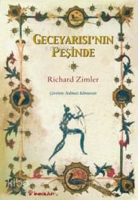 GECEYARISININ PEŞİNDE