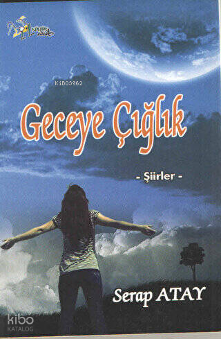 Geceye Çığlık;-Şiirler-