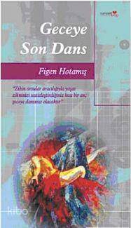 Geceye Son Dans