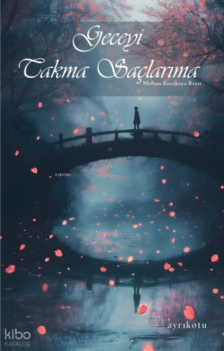 Geceyi Takma Saçlarıma