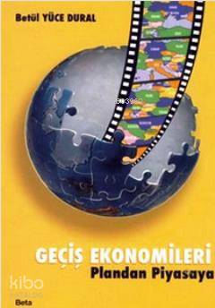 Geçiş Ekonomileri Plandan Piyasaya