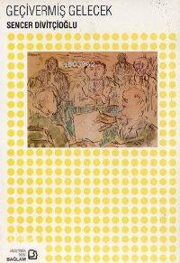 Geçivermiş Gelecek