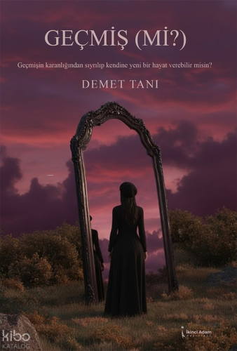 Geçmiş (Mi?)