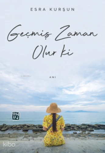 Geçmiş Zaman Olur ki