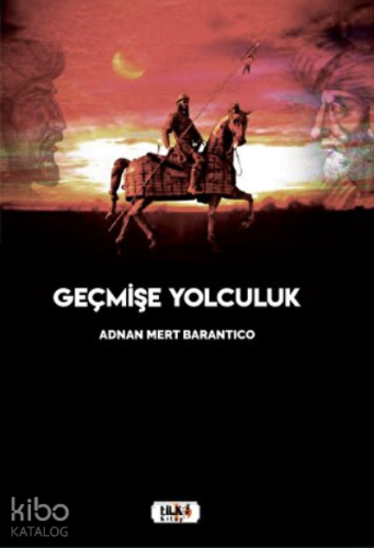 Geçmişe Yolculuk