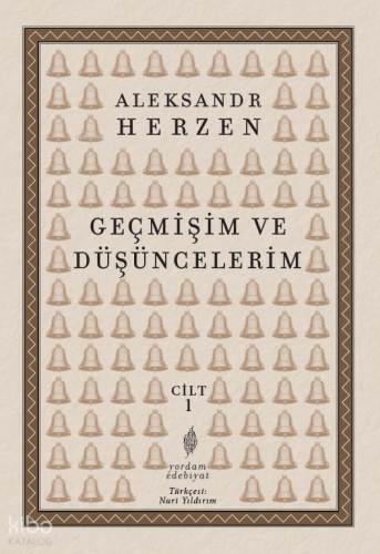 Geçmişim ve Düşüncelerim ;Cilt 1