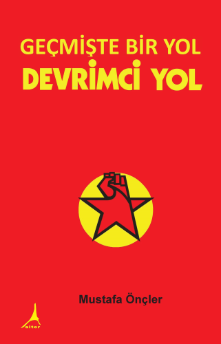 Geçmişte Bir Yol Devrimci Yol - Kitapiks.com