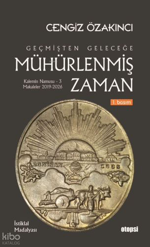 Geçmişten Geleceğe Mühürlenmiş Zaman