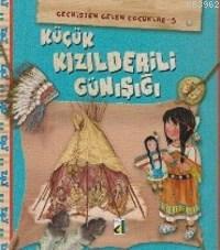 Geçmişten Gelen Çocuklar 5; Kızılderili Günışığı