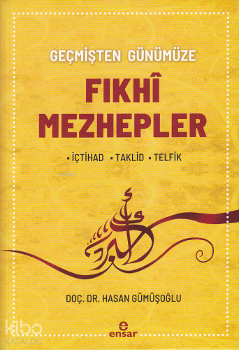 Geçmişten Günümüze Fıkhi Mezhepler