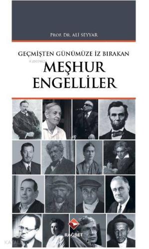 Geçmişten Günümüze İz Bırakan Meşhur Engelliler