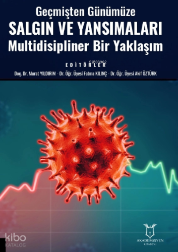 Geçmişten Günümüze Salgın ve  Yansımaları Multidisipliner Bir Yaklaşım