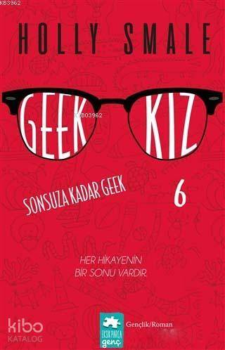 Geek Kız - 6 : Sonsuza Kadar Geek