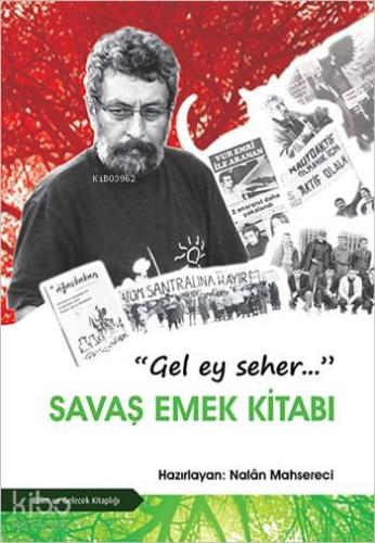 "Gel Ey Seher" Savaş Emek Kitabı