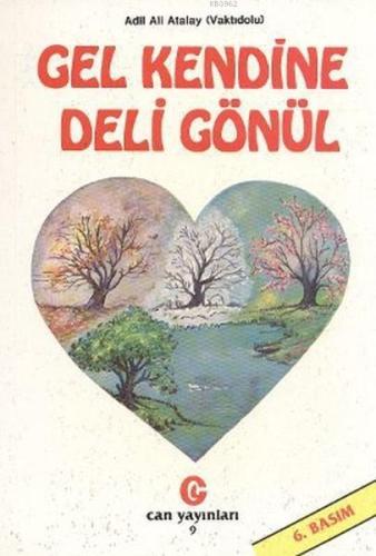 Gel Kendine Deli Gönül