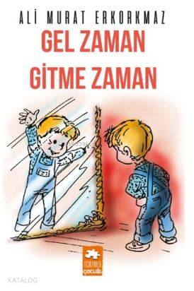 Gel Zaman Gitme Zaman - Kitapiks.com