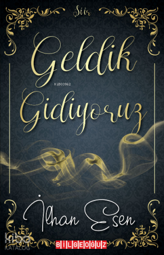 Geldik... Gidiyoruz... - Kitapiks.com