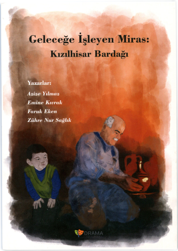 Geleceğe İşleyen Miras Kızılhisar Bardağı - Kitapiks.com