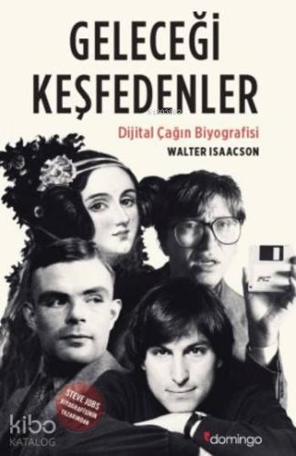 Geleceği Keşfedenler; Dijital Çağın Biyografisi