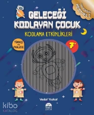 Geleceği Kodlayan Çocuk – Kodlama Etkinlikeri 7 Yaş