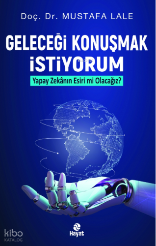 Geleceği Konuşmak İstiyorum