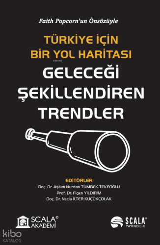 Geleceği Şekillendiren Trendler;Faith Popcorn’un Önsözüyle