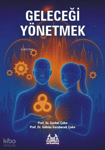 Geleceği Yönetmek