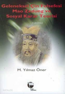 Geleneksel Çin Felsefesi Mao Zedung ve Sosyal Karar Teorisi