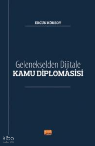 Gelenekselden Dijitale Kamu Diplomasisi