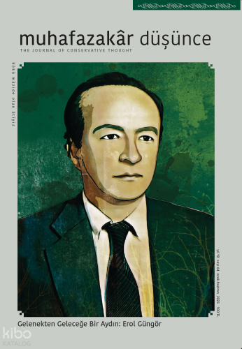 Gelenekten Geleceğe Bir Aydın: Erol Güngör