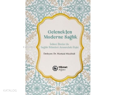 Gelenekten Moderne Sağlık