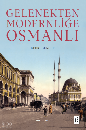 Gelenekten Modernliğe Osmanlı
