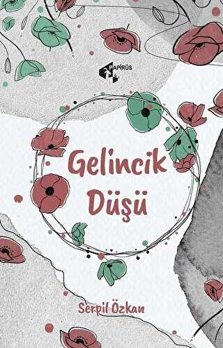 Gelincik Düşü - Kitapiks.com