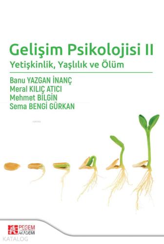 Gelişim Psikolojisi 2 Yetişkinlik Yaşlılık ve Ölüm