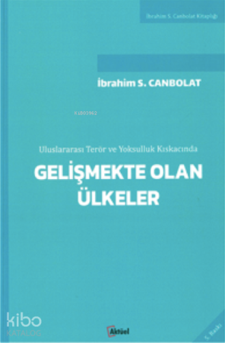 Gelişmekte Olan Ülkeler;Uluslarası Terör ve Yoksulluk Kıskacında