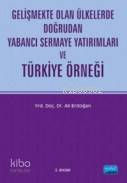 Gelişmekte Olan Ülkelerde Doğrudan Yabancı Sermaye Yatırımları ve Türkiye Örneği