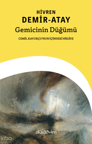 Gemicinin Düğümü;Cemil Kavukçunun İçindeki Hikaye