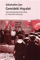Gemideki Hayalet; Türk Sinemasında Kürtlüğün ve Türklüğün Kuruluşu - K