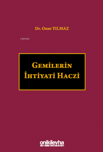 Gemilerin İhtiyati Haczi