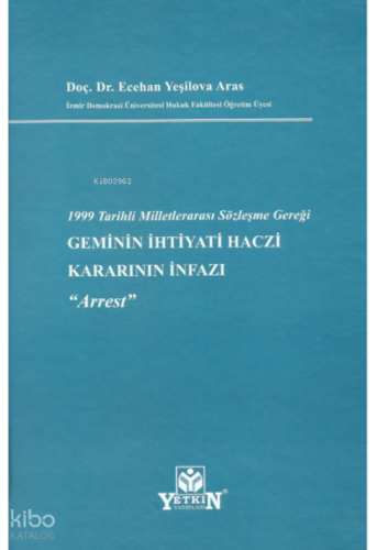 Geminin İhtiyati Haczi Kararının İnfazı