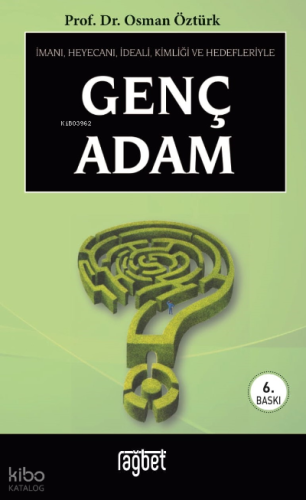 Genç Adam; İmanı, heyecanı, ideali, kimliği ve hedefleriyle (Cep Boy)