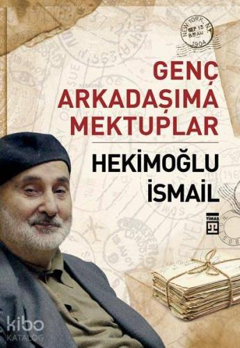 Genç Arkadaşıma Mektuplar