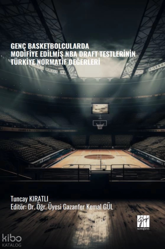 Genç Basketbolcularda Modifiye Edilmiş Nba Draft Testlerinin Türkiye Normatif Değerleri