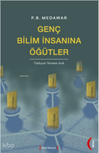 Genç Bilim İnsanına Öğütler