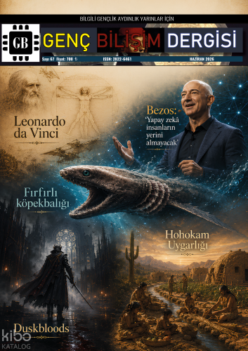 Genç Bilişim Dergisi Sayı 67 (Haziran 2026)