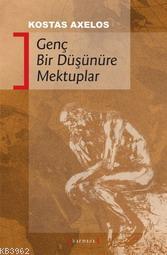 Genç Bir Düşünüre Mektuplar - Kitapiks.com