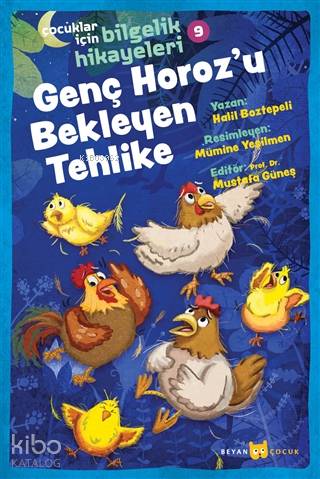 Genç Horoz'u Bekleyen Tehlike - Çocuklar İçin Bilgelik Hikayeleri 9