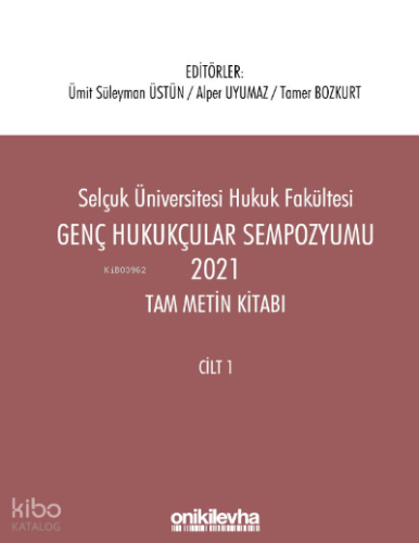 Genç Hukukçular Sempozyumu 2021 Tam Metin Kitabı (2 Cilt)