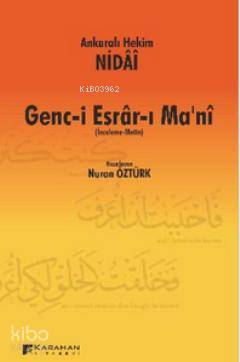 Genc-i Esrar-ı Ma'ni; (İnceleme - Metin)