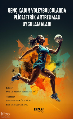 Genç Kadın Voleybolcularda Pliometrik Antrenman Uygulamaları